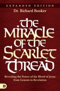 The Miracle Of The Scarlet Thread Expanded Edition