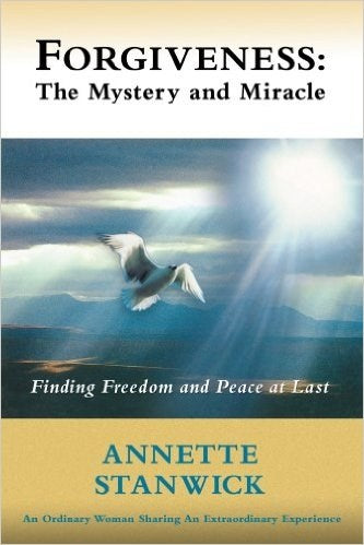 Forgiveness: The Mystery And Miracle