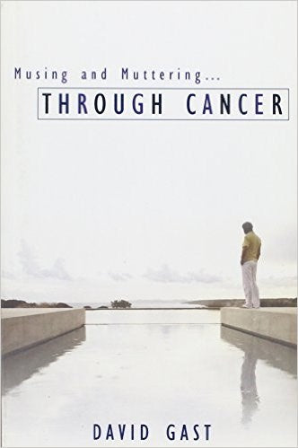 Musing And Muttering...Through Cancer