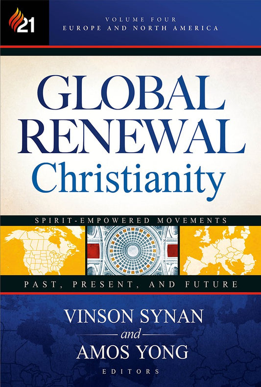 Global Renewal Christianity (Volume Four)