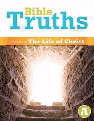 Bible Truths A Student Worktext (4th Edition)