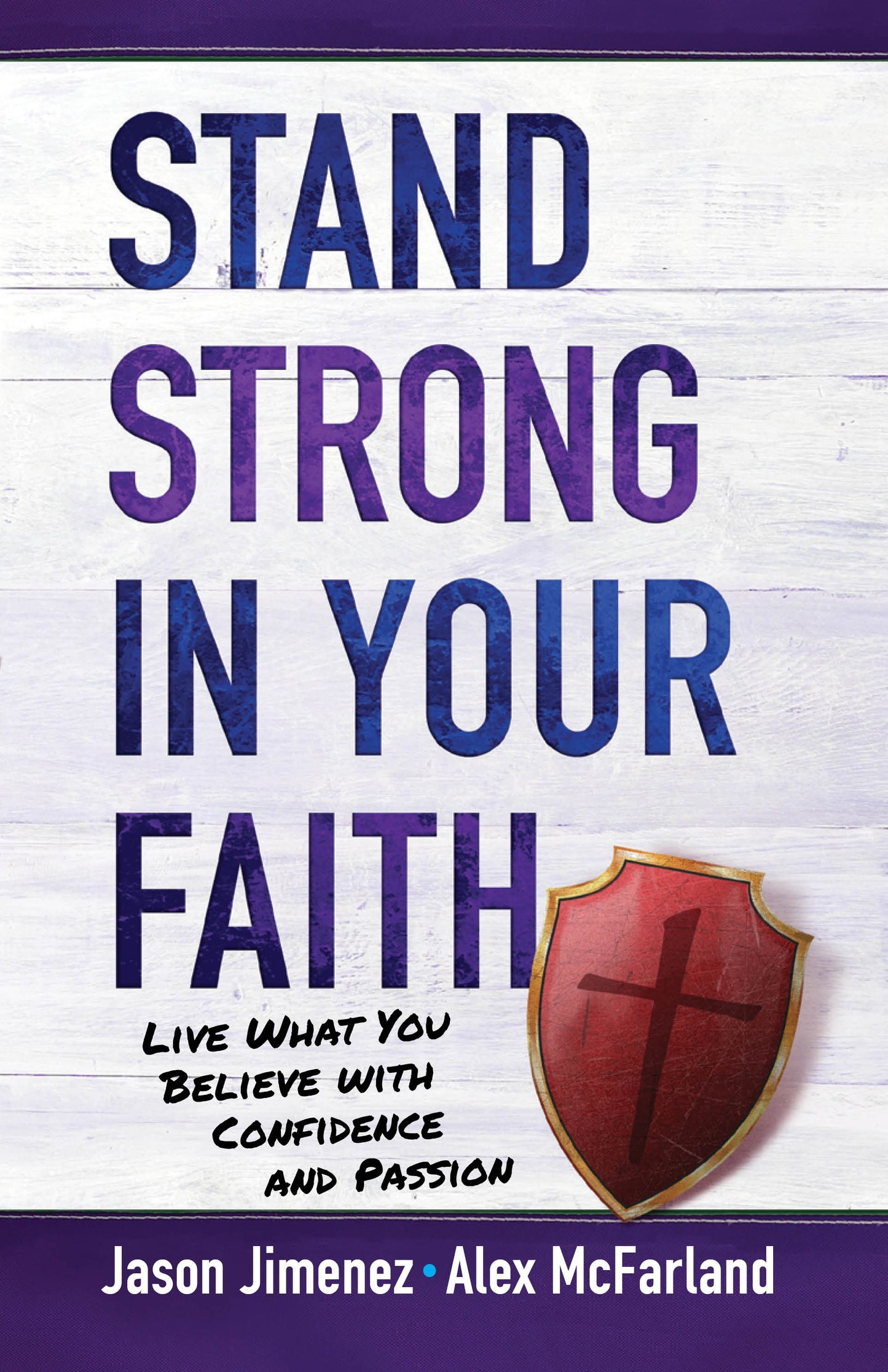 Stand Strong In Your Faith