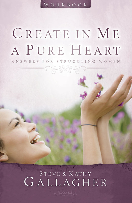 Create in Me A Pure Heart Workbook