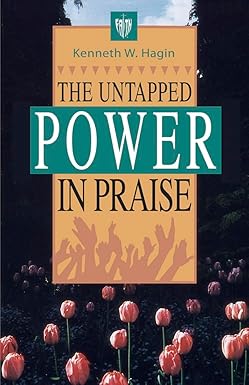 Untapped Power of Praise