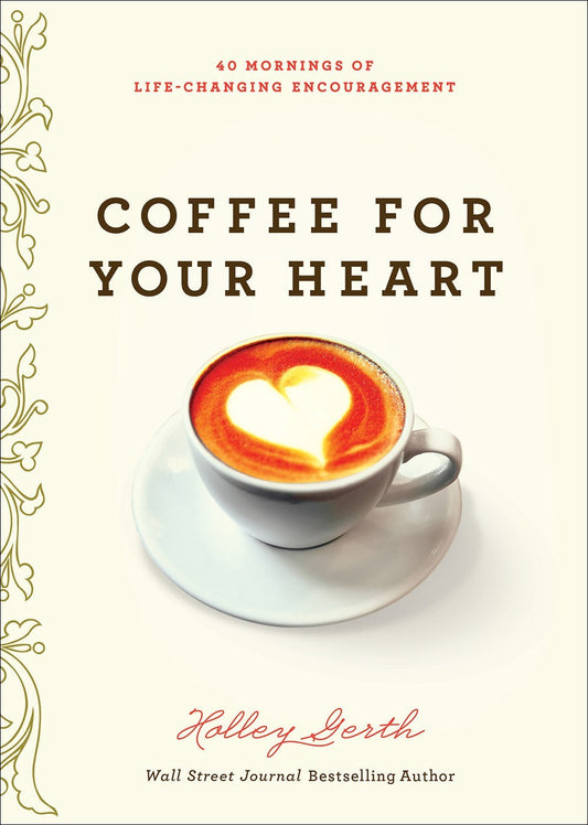 Coffee For Your Heart