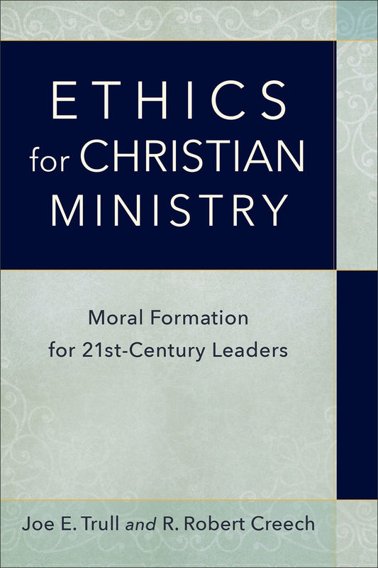 Ethics For Christian Ministry