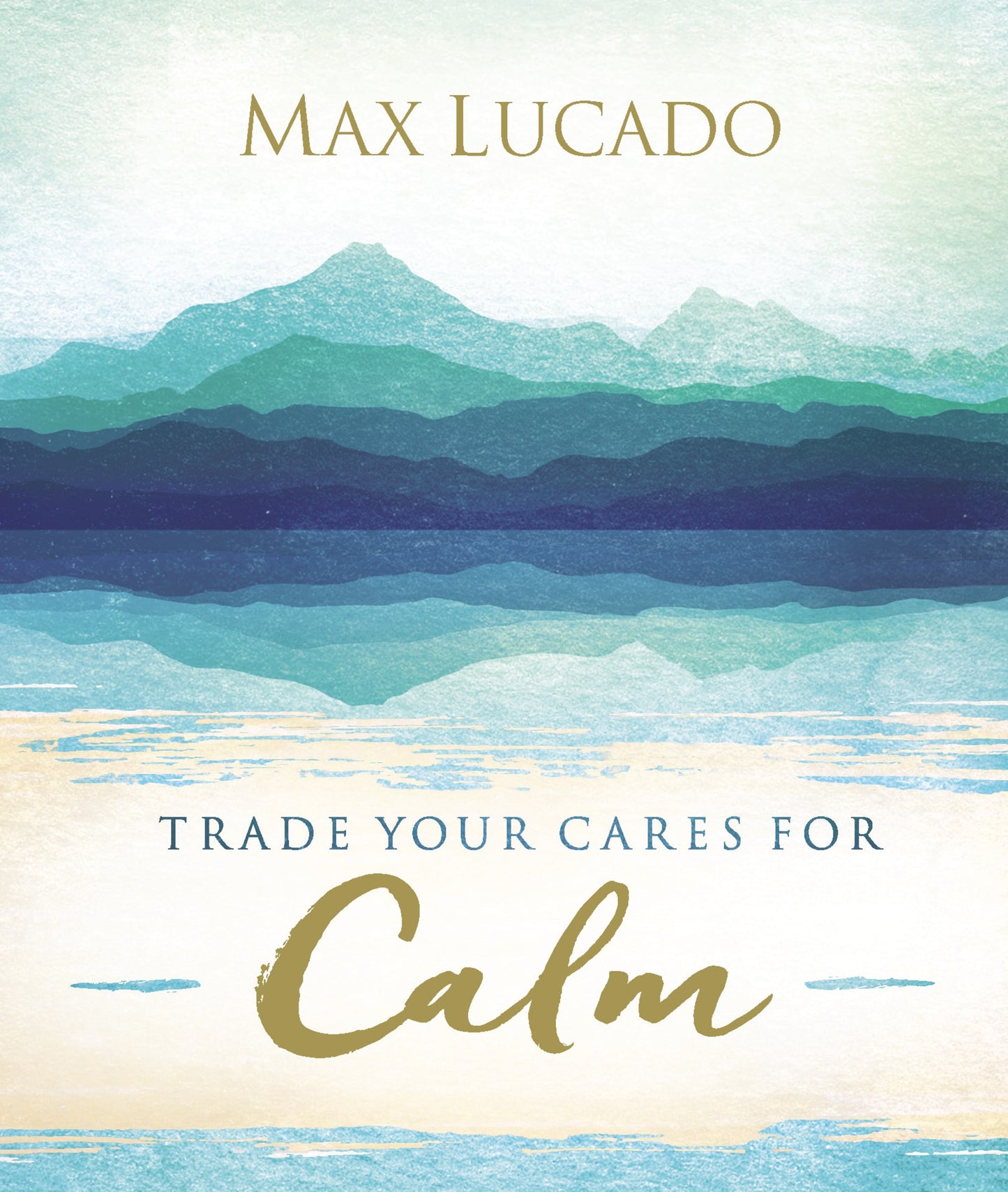 Trade Your Cares For Calm