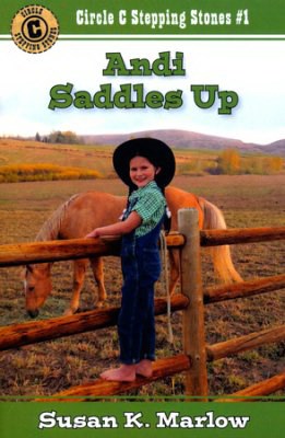 Andi Saddles Up (Circle C Stepping Stones #1)