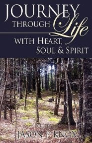 Journey Through Life With Heart  Soul & Spirit