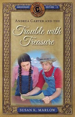 Andrea Carter And The Trouble With Treasure (Circle C Adventures #5)