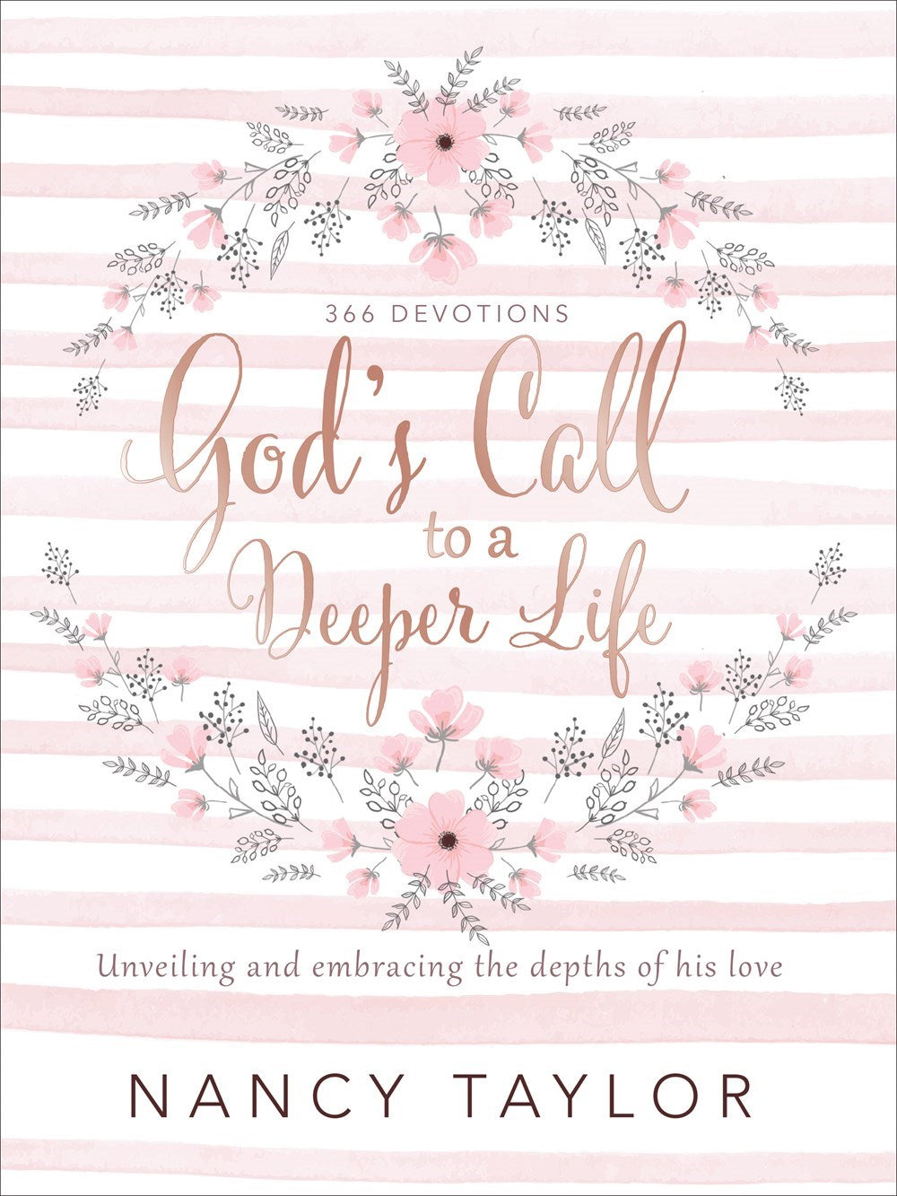 God's Call To A Deeper Life: 366 Devotions