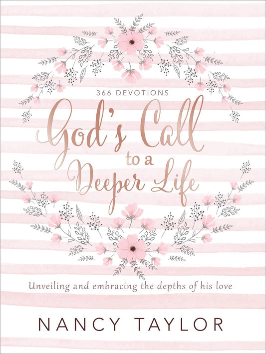 God's Call To A Deeper Life: 366 Devotions