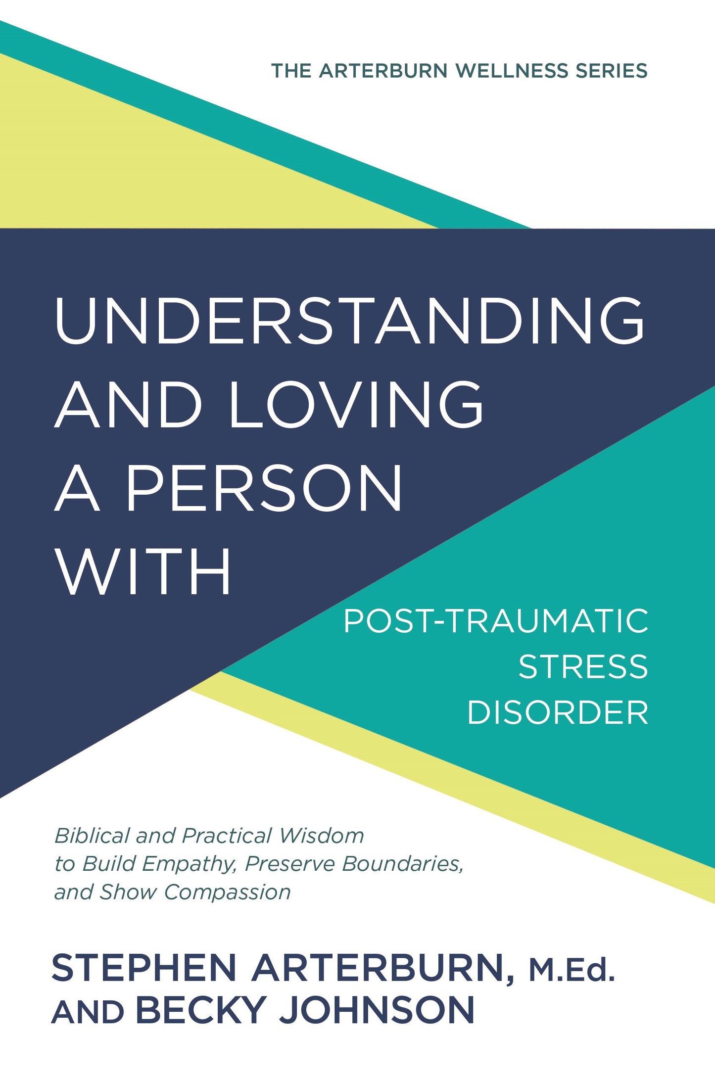 Understanding And Loving A Person With Posttraumatic Stress Disorder