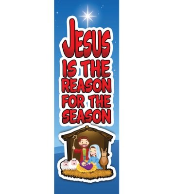 Bookmark-Jesus Is The Reason For The Season (Luke 2:11  KJV) (Pack Of 25)