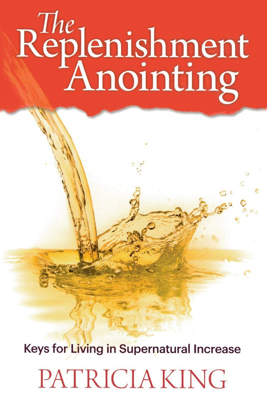 The Replenishment Anointing