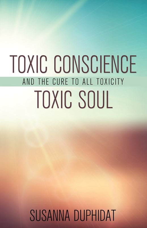 Toxic Conscience  Toxic Soul