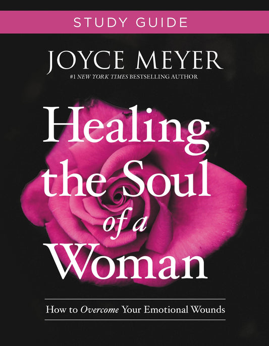 Healing The Soul Of A Woman Study Guide