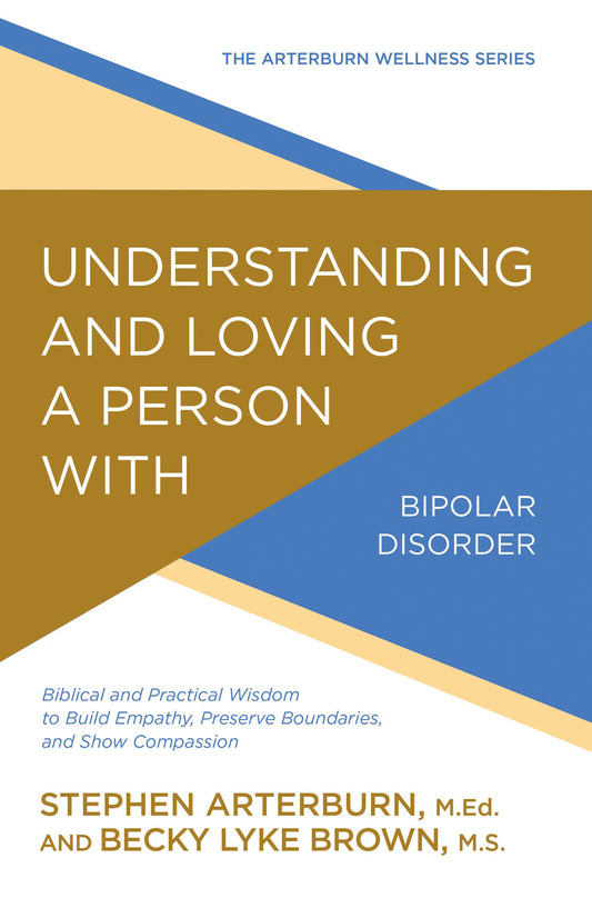 Understanding And Loving A Person With Bipolar Disorder