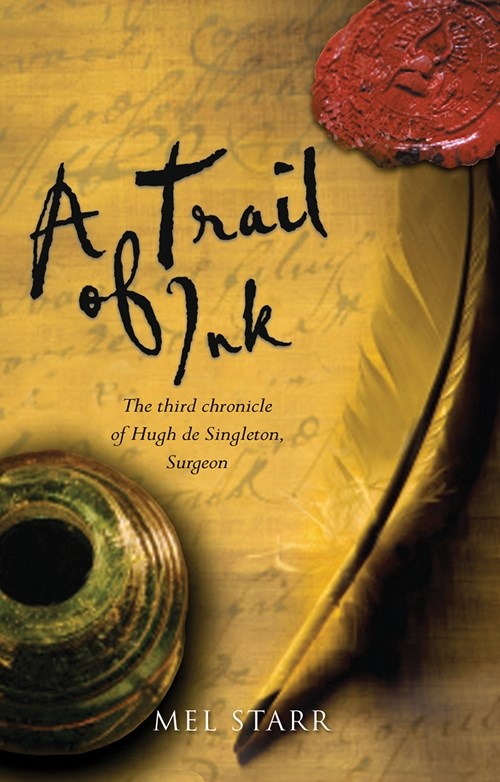 A Trail Of Ink (Chronicles Of Hugh De Singleton  Surgeon #3)