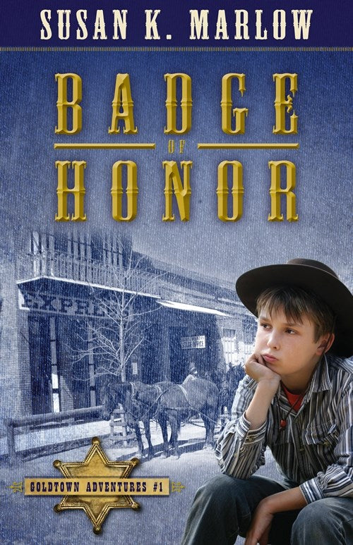 Badge Of Honor (Goldtown Adventures #01)