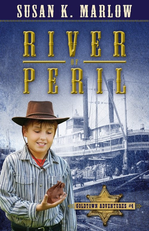 River Of Peril (Goldtown Adventures #04)