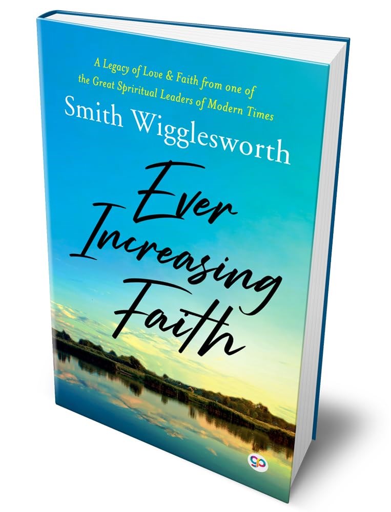 Ever Increasing Faith