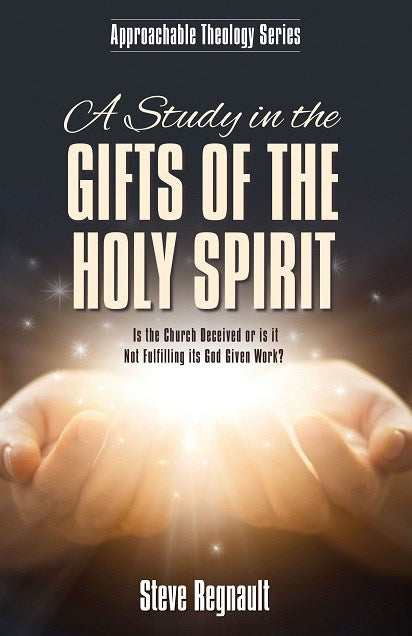 A Study In The Gifts Of The Holy Spirit