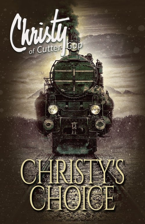 Christy's Choice (Christy Of Cutter Gap #6)