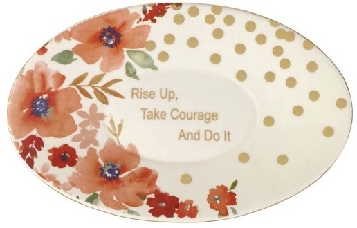 Trinket Tray-Rise Up  Take Courage And Do It/Floral Oval (6" x 4")