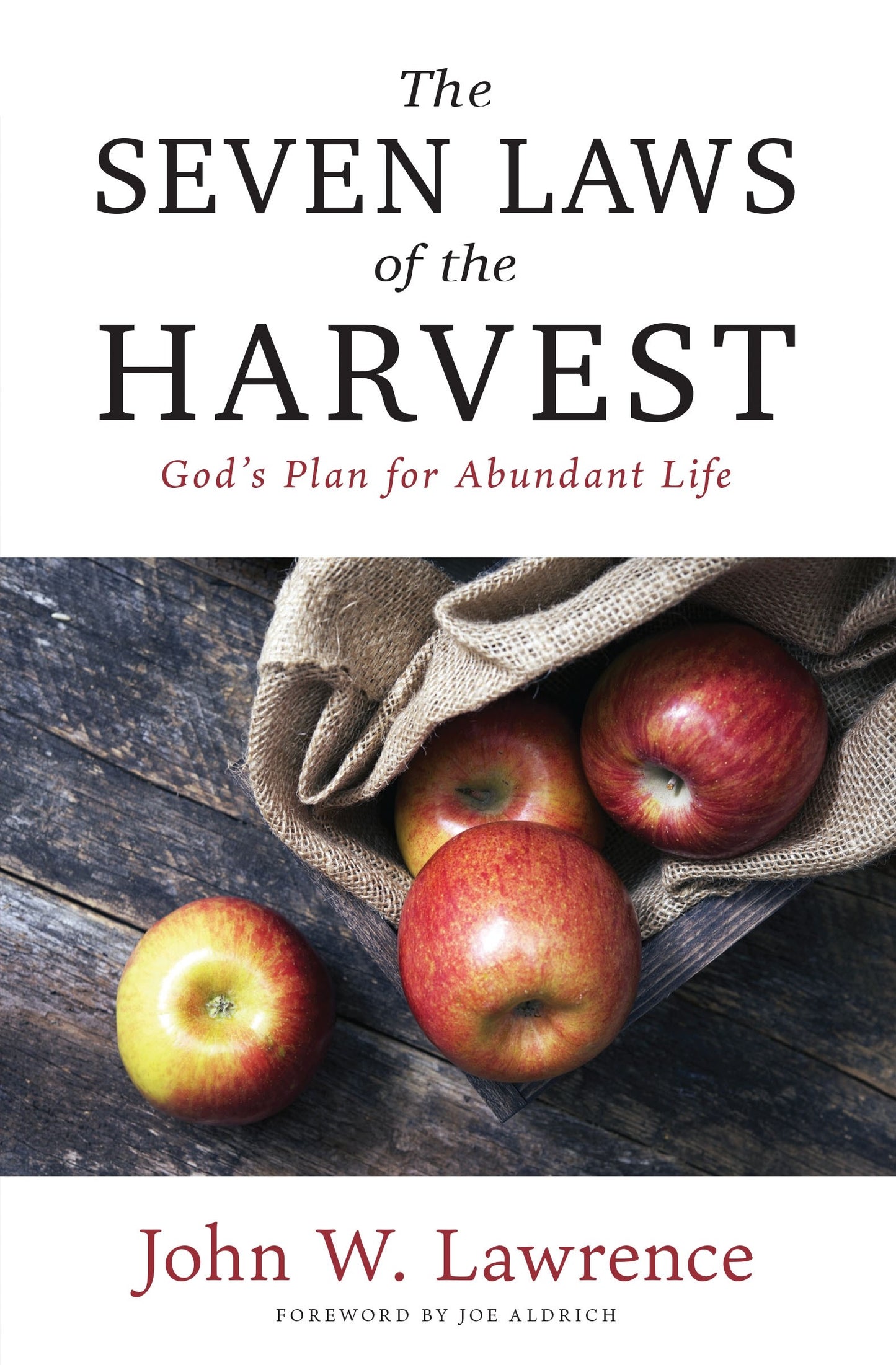 The Seven Laws Of The Harvest