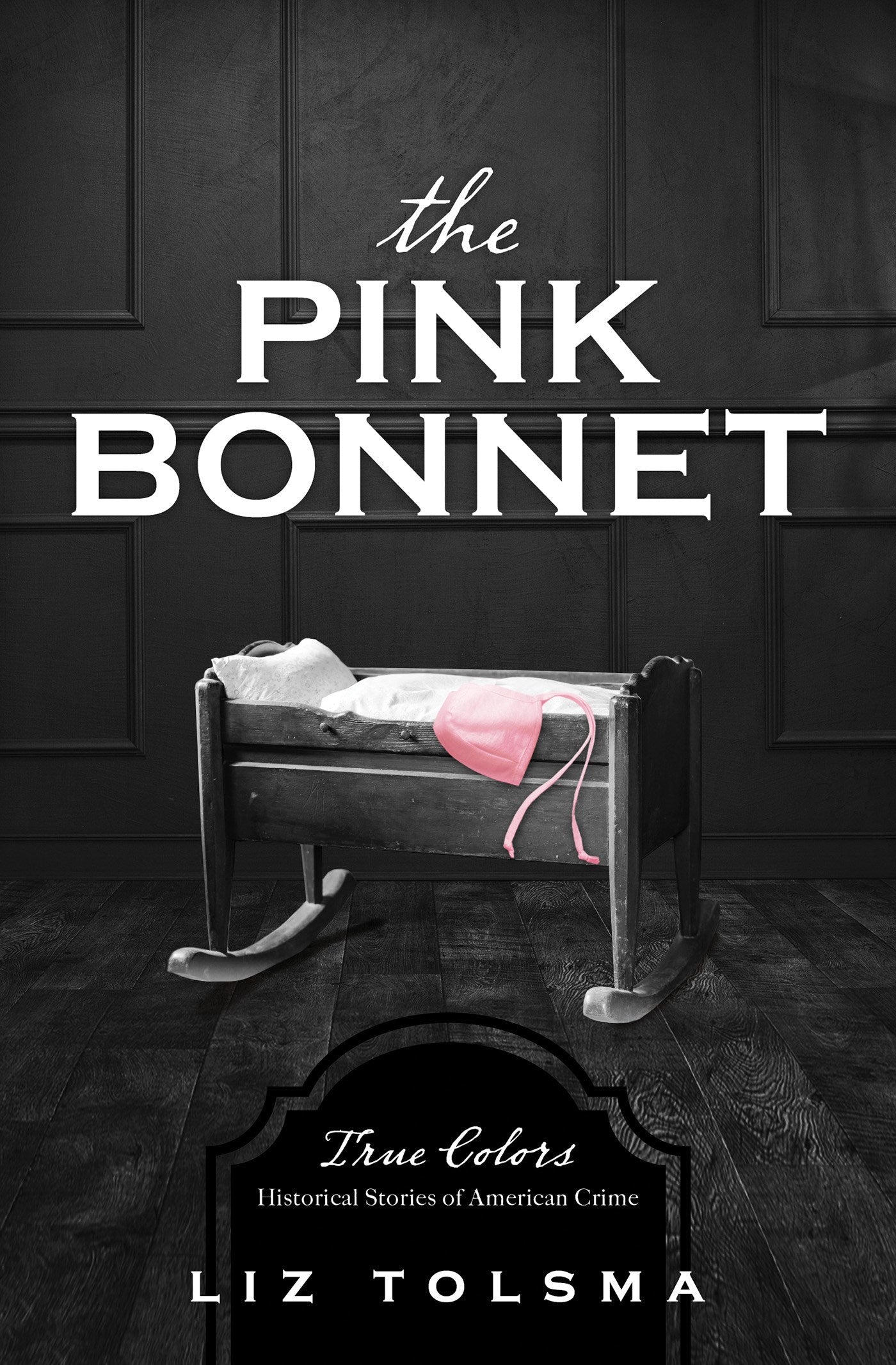 The Pink Bonnet (True Colors #2)