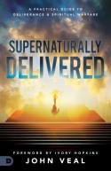 Supernaturally Delivered