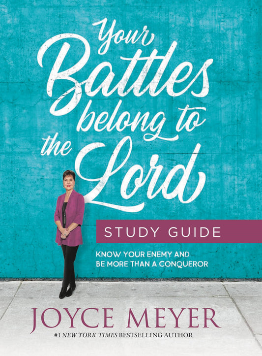 Your Battles Belong To The Lord Study Guide