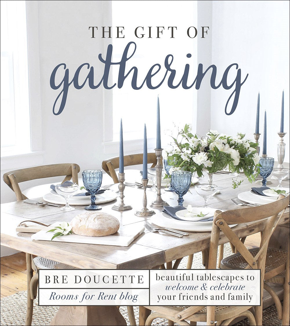 The Gift Of Gathering