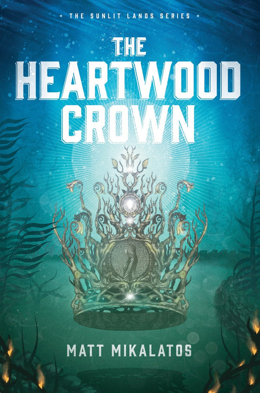 The Heartwood Crown (The Sunlit Lands #2)-Softcover