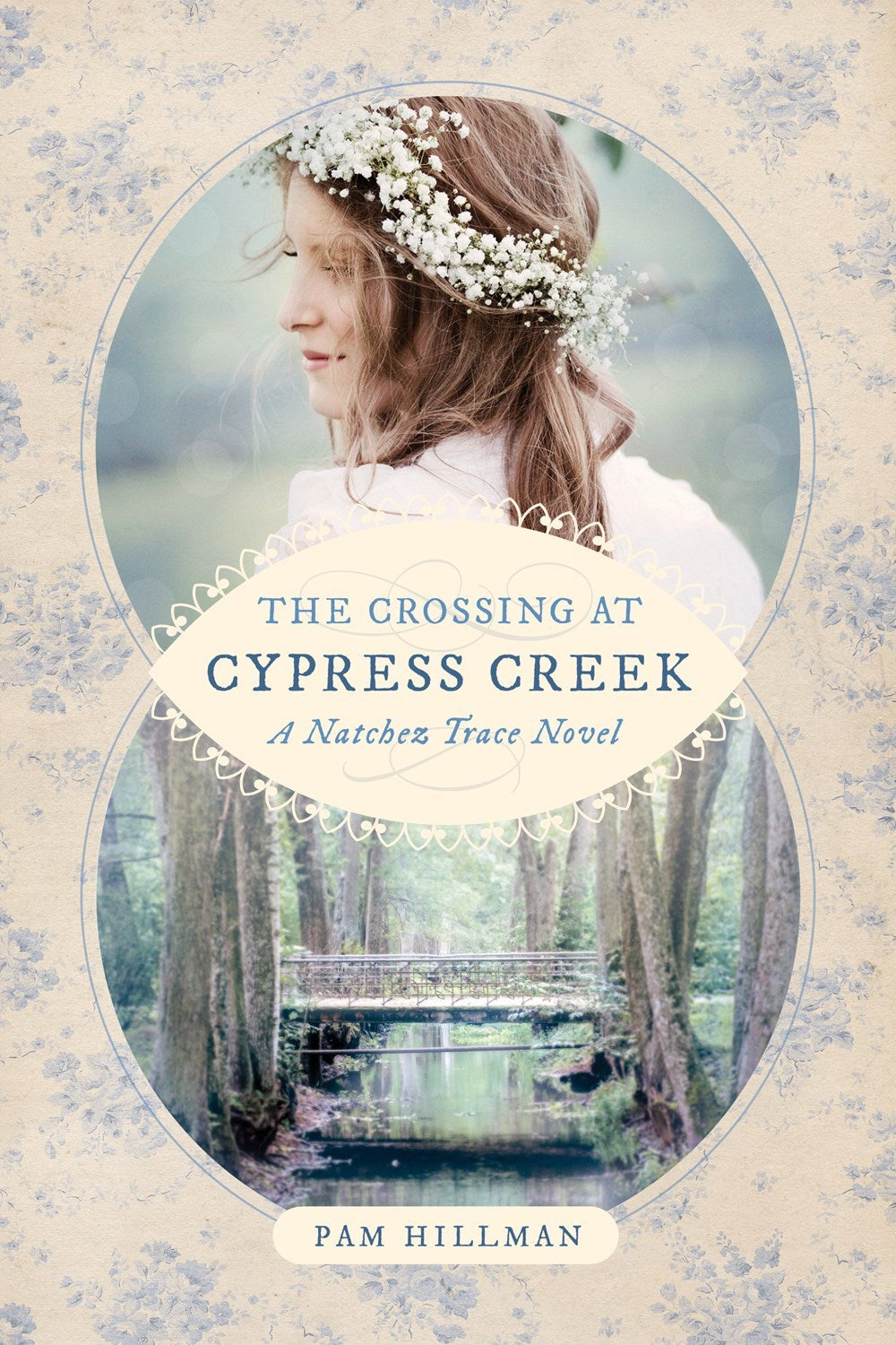 The Crossing At Cypress Creek (Natchez Trace Novel #3)