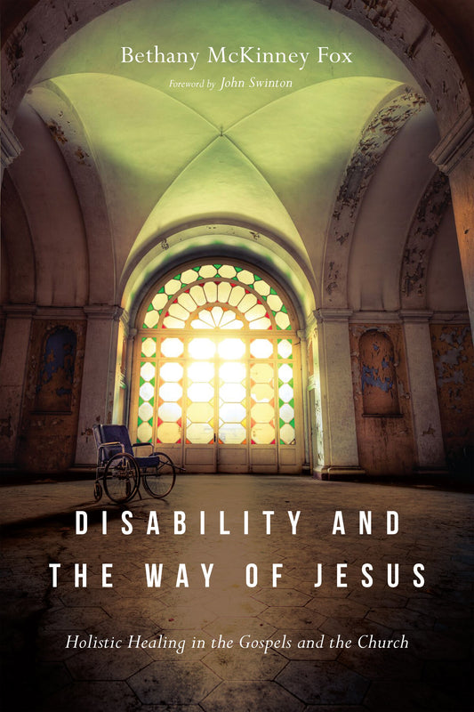 Disability And The Way Of Jesus