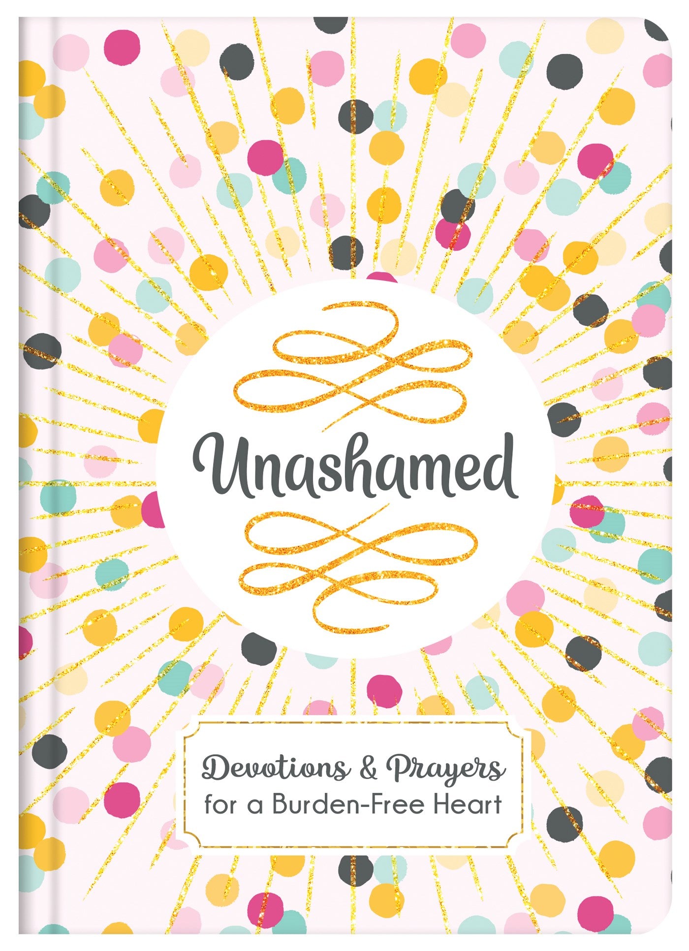 Unashamed-Hardcover