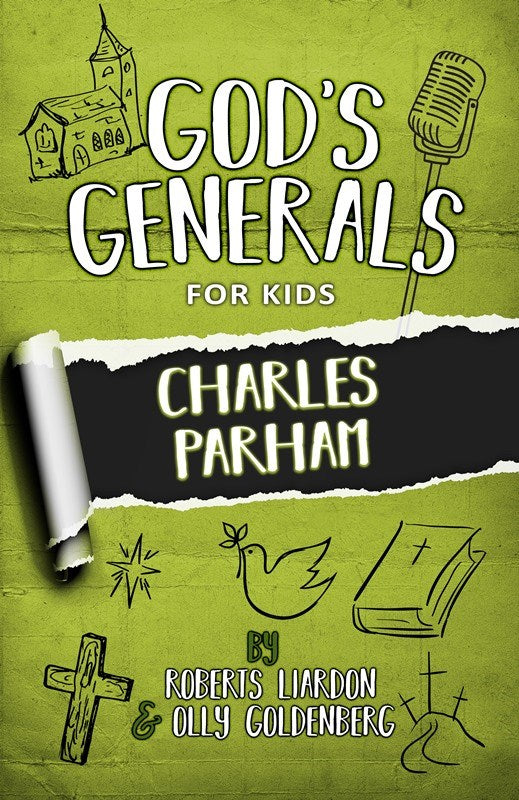 GOD'S GENERALS FOR KIDS - VOLUME 6: CHARLES PARHAM (NEW)