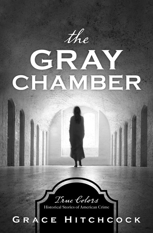 The Gray Chamber (True Colors #3)