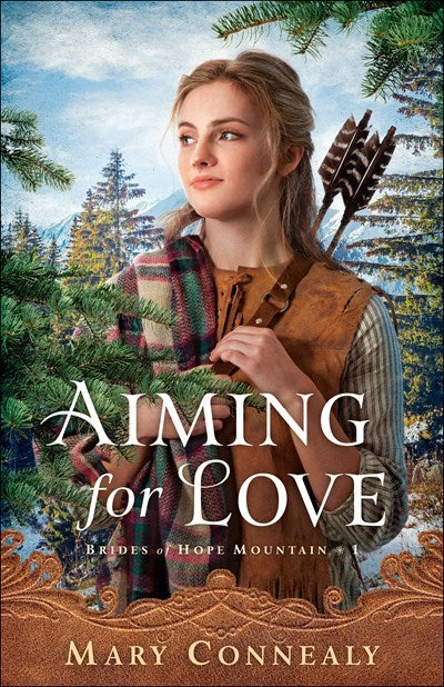 Aiming For Love (Brides Of Hope Mountain #1)