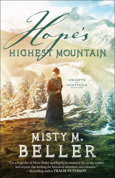 Hope's Highest Mountain (Hearts Of Montana #1)