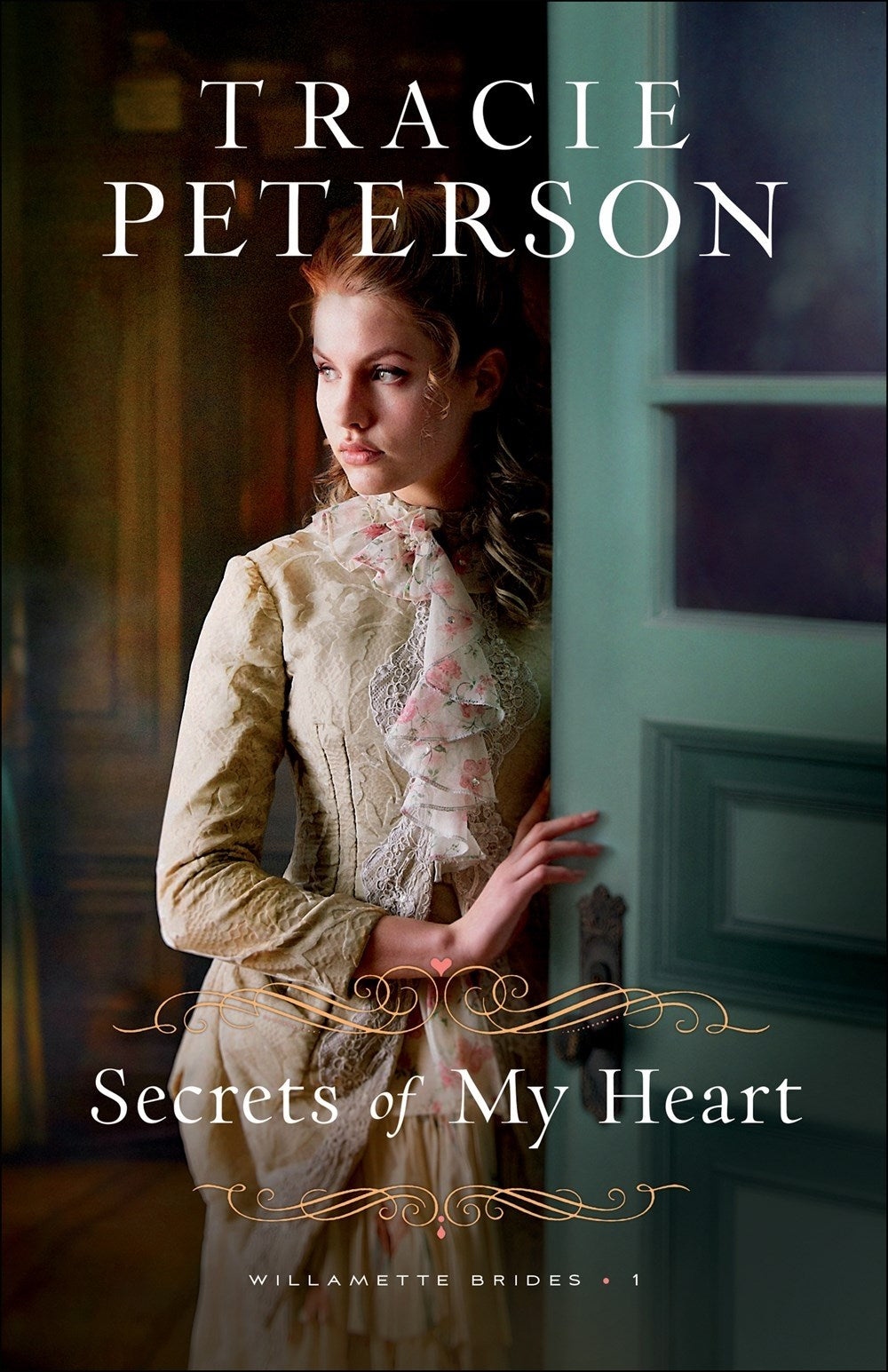 Secrets Of My Heart (Willamette Brides #1)-Softcover