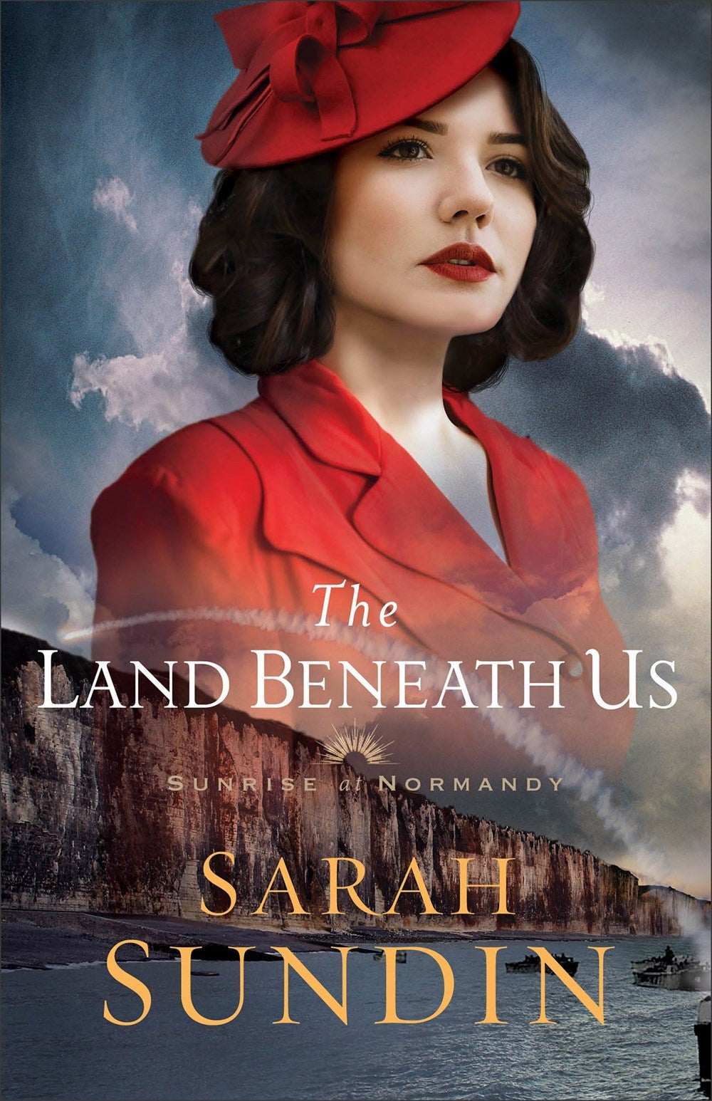 The Land Beneath Us (Sunrise At Normandy #3)