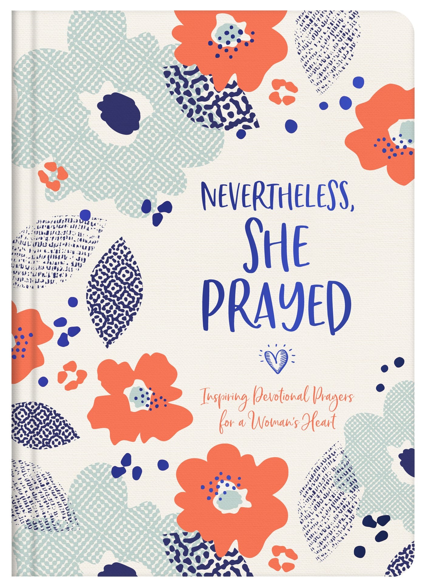 Nevertheless  She Prayed