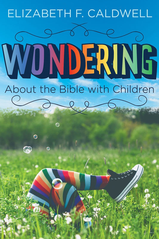 Wondering About The Bible With Children