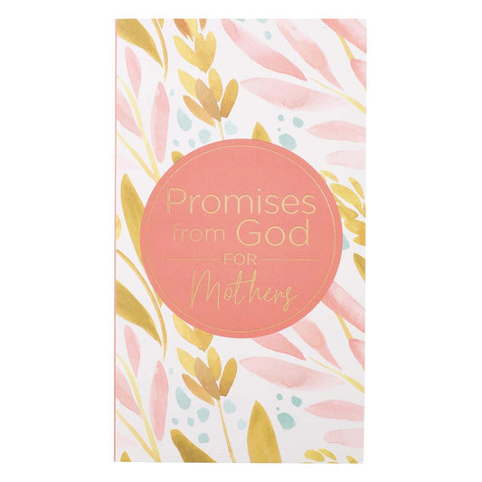 Promises From God For Mothers-Pink Floral Softcover