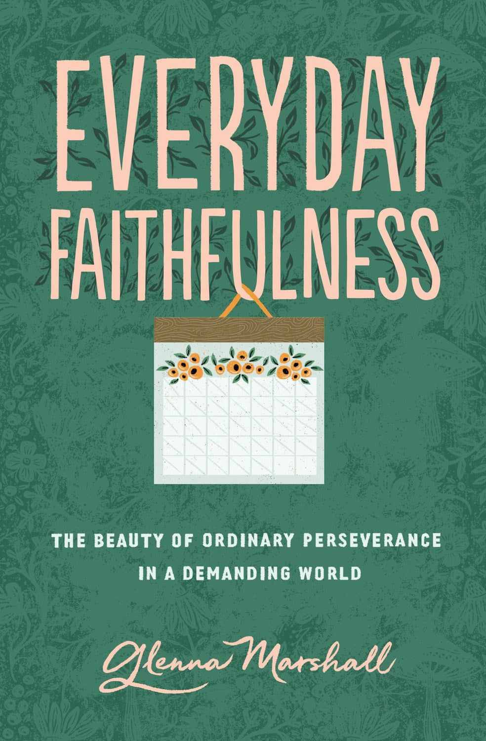 Everyday Faithfulness (Gospel Coalition)