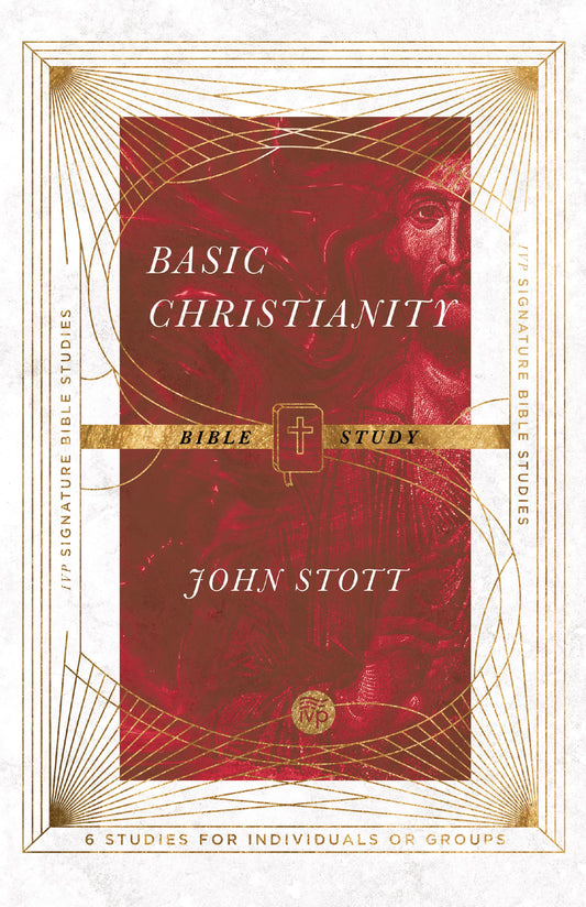 Basic Christianity Study Guide (IVP Signature Collection)