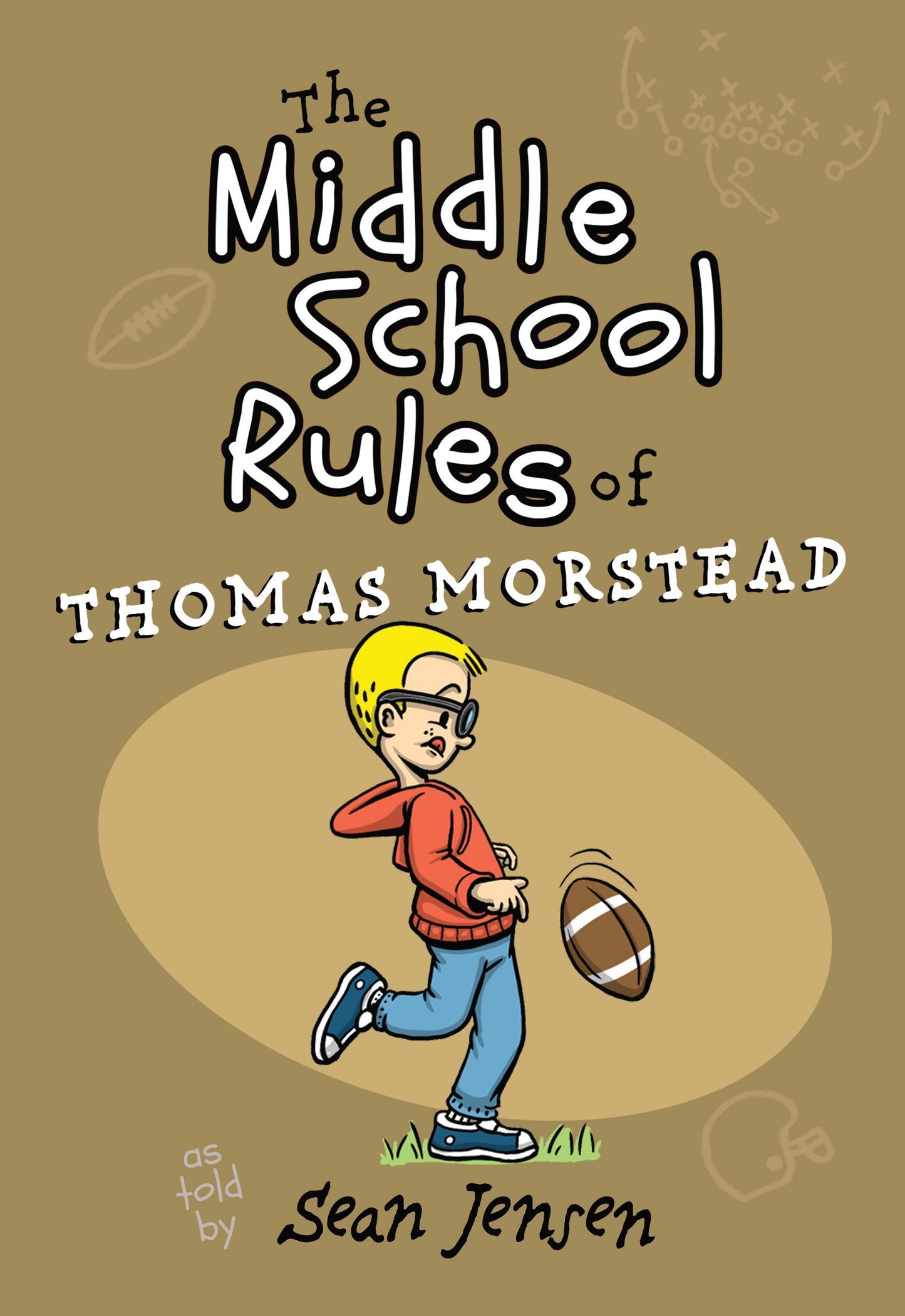 The Middle School Rules Of Thomas Morstead (Middle School Rules)